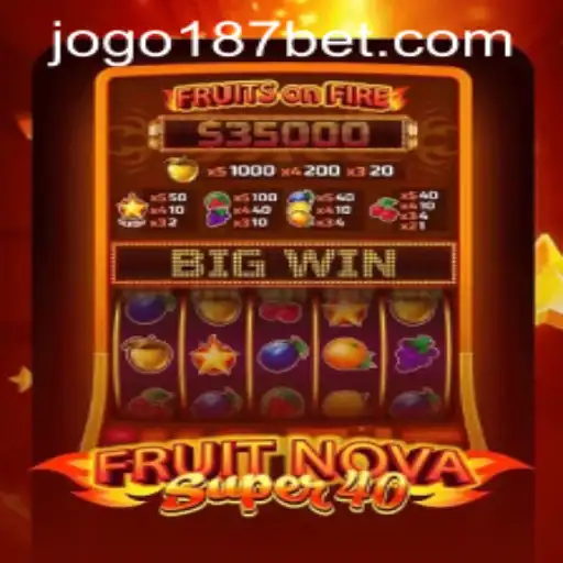 FruitNovaSuper40: An Exciting Casino Game Revolution
